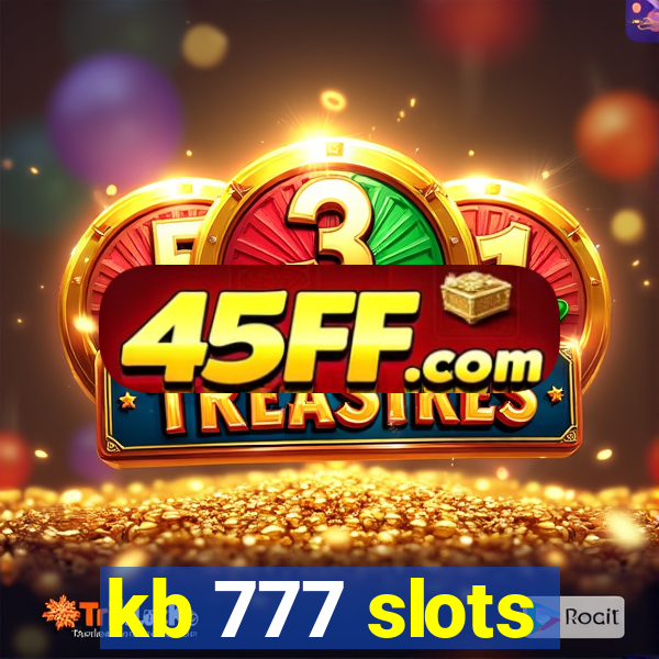kb 777 slots